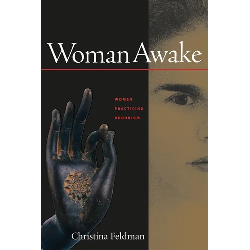 Woman Awake: Women Practicing Buddhism - Paperback