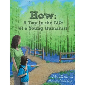 How: A Day in the Life of a Young Humanist - Paperback