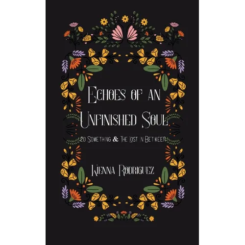 Echoes of an Unfinished Soul - Paperback