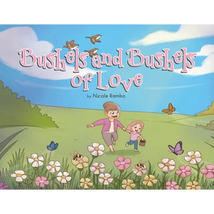 Bushels and Bushels of Love - Paperback