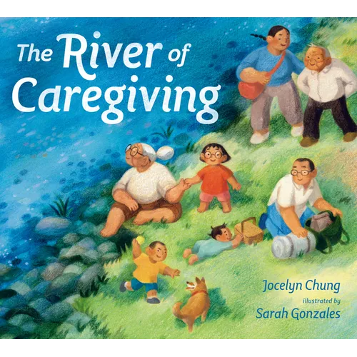 The River of Caregiving - Hardcover