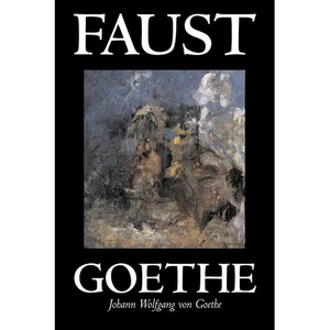 Faust by Johann Wolfgang von Goethe, Drama, European - Paperback