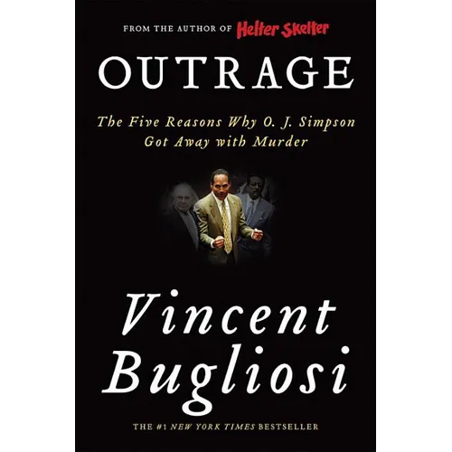 Outrage: The Five Reasons Why O. J. Simpson Got Away with Murder - Paperback