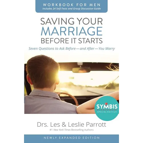 Saving Your Marriage Before It Starts Workbook for Men: Seven Questions to Ask Before---And After---You Marry - Paperback