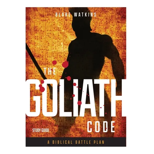 The Goliath Code Study Guide: A Biblical Battle Plan for Defeating Any Giant - Paperback