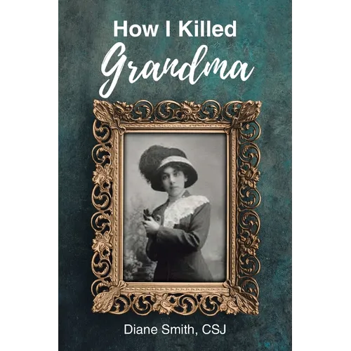 How I Killed Grandma - Paperback