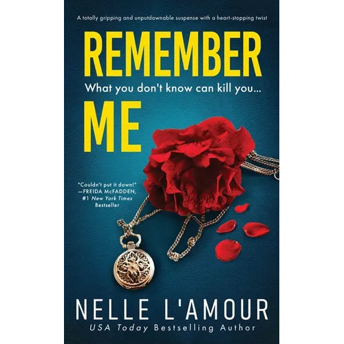 Remember Me: A Totally Gripping and Unputdownable Suspense with a Heart-Stopping Twist - Paperback