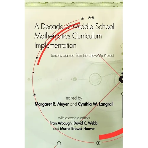 A Decade of Middle School Mathematics Curriculum Implementation: Lessons Learned from the Show-Me Project - Paperback
