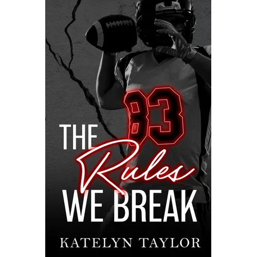 The Rules We Break - Paperback