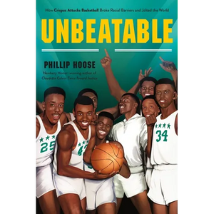 Unbeatable: How Crispus Attucks Basketball Broke Racial Barriers and Jolted the World - Paperback
