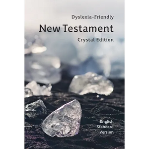 ESV Crystal New Testament: A Dyslexia-Friendly Edition Using Grace - Hardcover