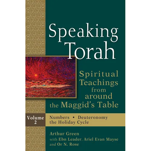 Speaking Torah Vol 2: Spiritual Teachings from Around the Maggid's Table - Paperback