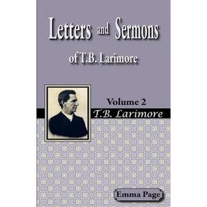 Letters and Sermons of T.B. Larimore Vol. 2 - Paperback