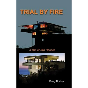 Trail By Fire: a Tale of Two Houses - Hardcover