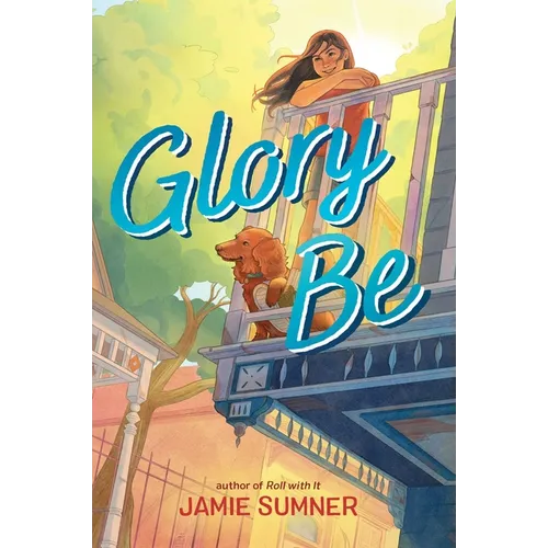Glory Be - Hardcover