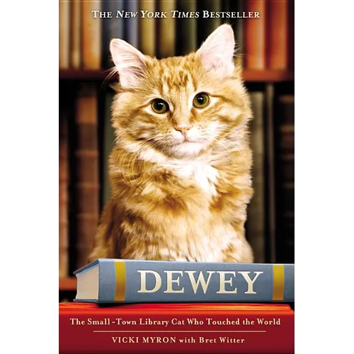 Dewey: The Small-Town Library Cat Who Touched the World - Hardcover