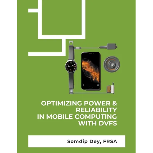 Optimizing Power & Reliability in Mobile Computing with DVFS - Paperback