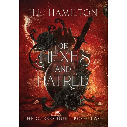 Of Hexes And Hatred - Hardcover