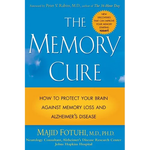 The Memory Cure: How to Protect Your Brain Against Memory Loss and Alzheimer's Disease - Paperback