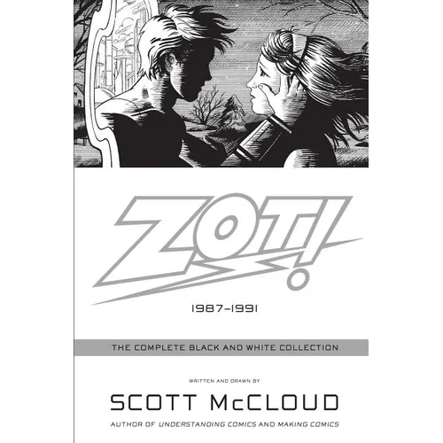 Zot!: The Complete Black and White Collection: 1987-1991 - Paperback