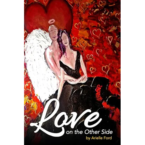 Love On The Other Side: Heavenly Help for Love and Life - Paperback