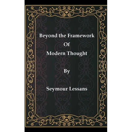 Beyond the Framework of Modern Thought - Paperback