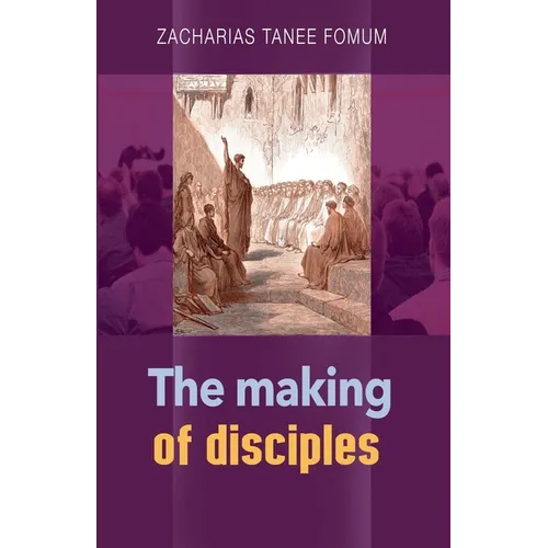 The Making of Disciples - Paperback