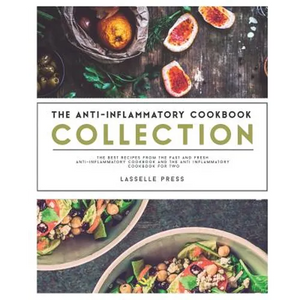 Anti-Inflammatory Cookbook Collection: The Best Recipes From The Fast & Fresh Anti-Inflammatory Cookbook & The Anti-Inflammatory Cookbook for Two - Paperback
