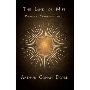 The Land of Mist (Professor Challenger Series) - Paperback