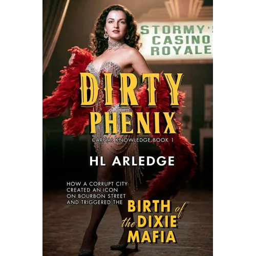 Dirty Phenix: Birth of the Dixie Mafia - Paperback