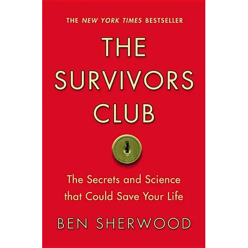 Survivors Club: The Secrets and Science That Could Save Your Life - Paperback