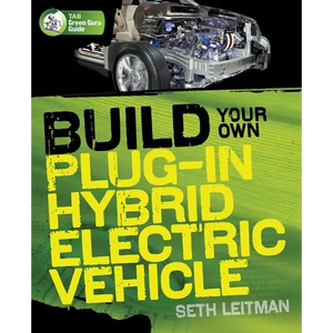 Build Your Own Plug-In Hybrid Electric Vehicle - Paperback