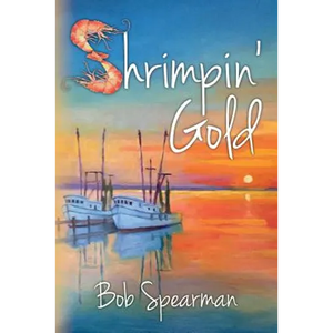 Shrimpin' Gold - Paperback