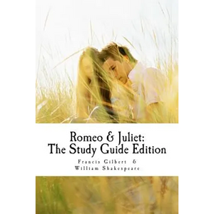 Romeo and Juliet: The Study Guide Edition: Complete text with parallel translation & integrated study guide - Paperback