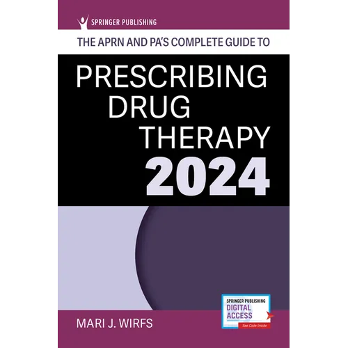 The Aprn and Pa's Complete Guide to Prescribing Drug Therapy 2024 - Paperback