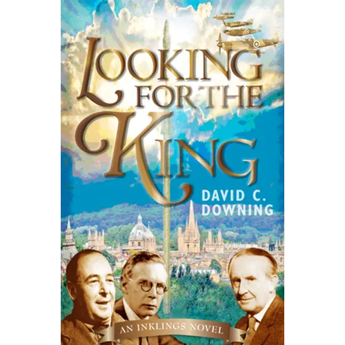Looking for the King: An Inklings Novel - Paperback