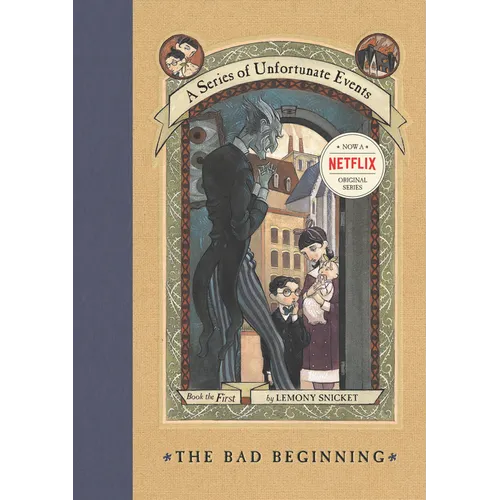 The Bad Beginning - Hardcover