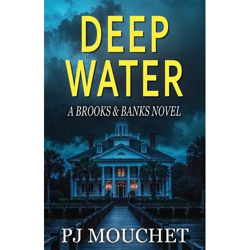 Deep Water: A Brooks & Banks Novel - Paperback