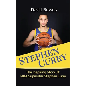 Stephen Curry: The Inspiring Story of NBA Superstar Stephen Curry - Hardcover