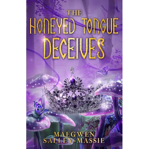 The Honeyed Tongue Deceives - Paperback