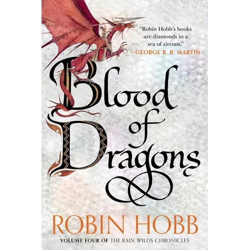 Blood of Dragons: Volume Four of the Rain Wilds Chronicles - Paperback