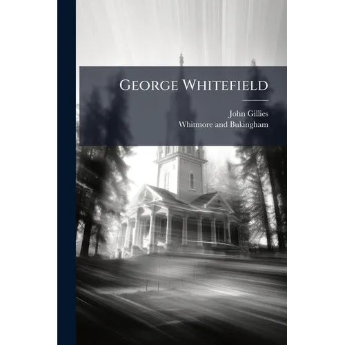 George Whitefield - Paperback