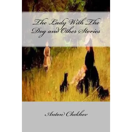 The Lady With The Dog and Other Stories - Paperback