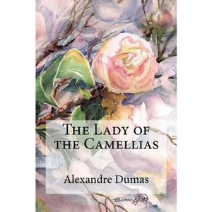 The Lady of the Camellias - Paperback