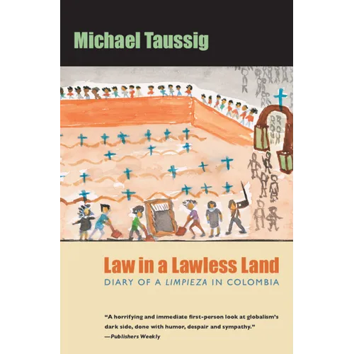 Law in a Lawless Land: Diary of a Limpieza in Colombia - Paperback