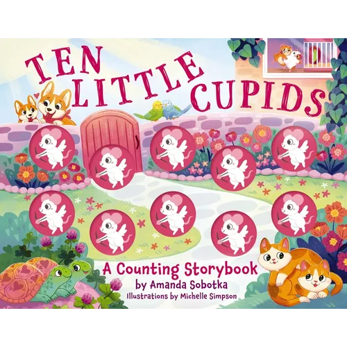 Ten Little Cupids: A Counting Storybook - Board Book