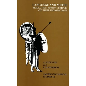 Language and Metre: Resolution, Porson's Bridge, and Their Prosodic Basis - Paperback