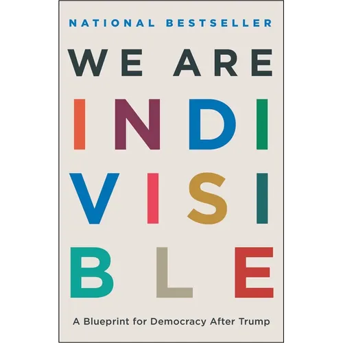 We Are Indivisible: A Blueprint for Democracy After Trump - Paperback