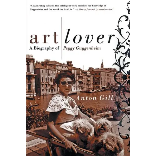 Art Lover: A Biography of Peggy Guggenheim - Paperback