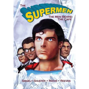 Tribute: The Supermen Behind the Cape: Christopher Reeve, George Reeves Jerry Siegel and Joe Shuster - Paperback